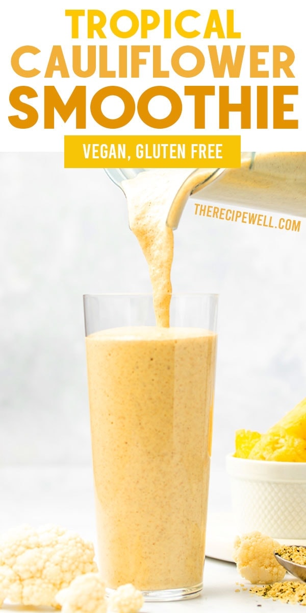 Sneak some cauliflower into your morning with this Tropical Cauliflower Smoothie! With almond milk, pineapple, mango and banana, it's a sweet way to enjoy cauliflower that's perfect for meal prep! FOLLOW The Recipe Well for more great recipes! #easy #vegan #vegetarian #breakfast #healthy #mealprep #snack via @therecipewell