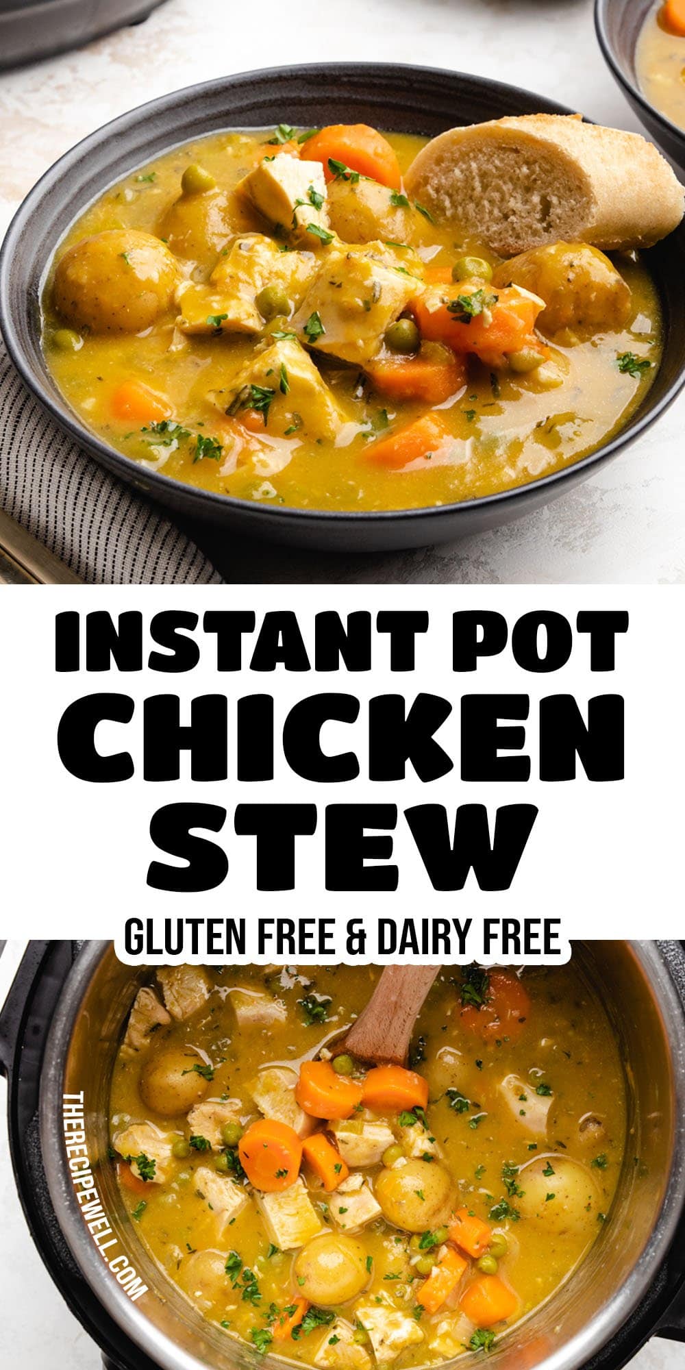 A Pinterest collage with two photos of the finished dish with text overlay "Instant Pot Chicken Stew, gluten free & dairy free". via @therecipewell